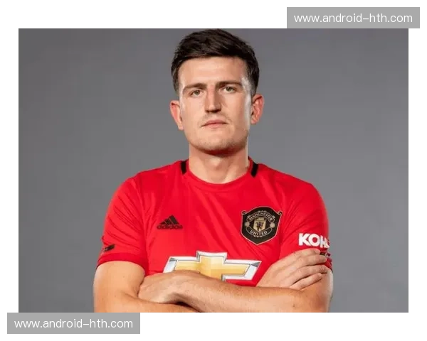 马奎尔对抗成功率列英超次席 曼联防线找回硬度